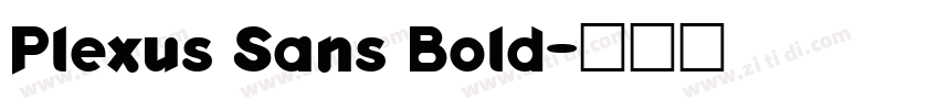 Plexus Sans Bold字体转换 Plexus Sans Bold字体转换